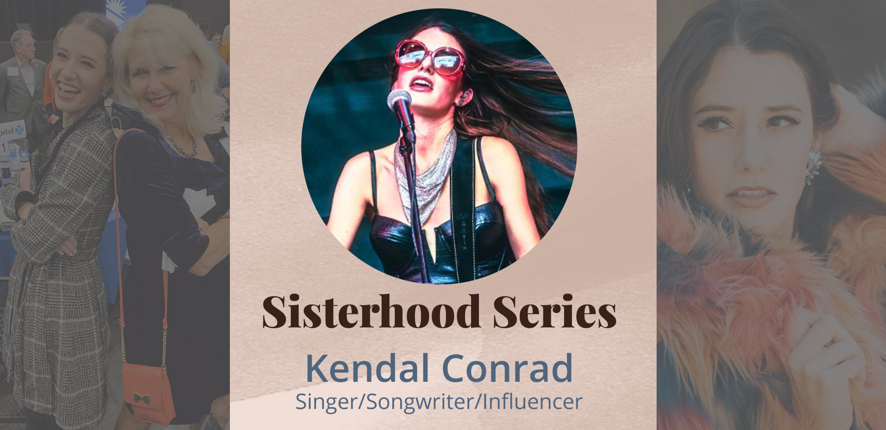 Sisterhood Series With Kendal Conrad
