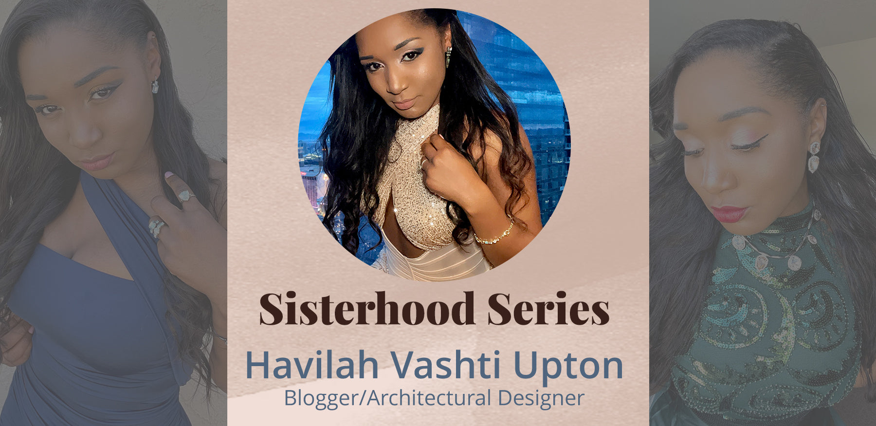 Sisterhood Series With Havilah Vashti Upton