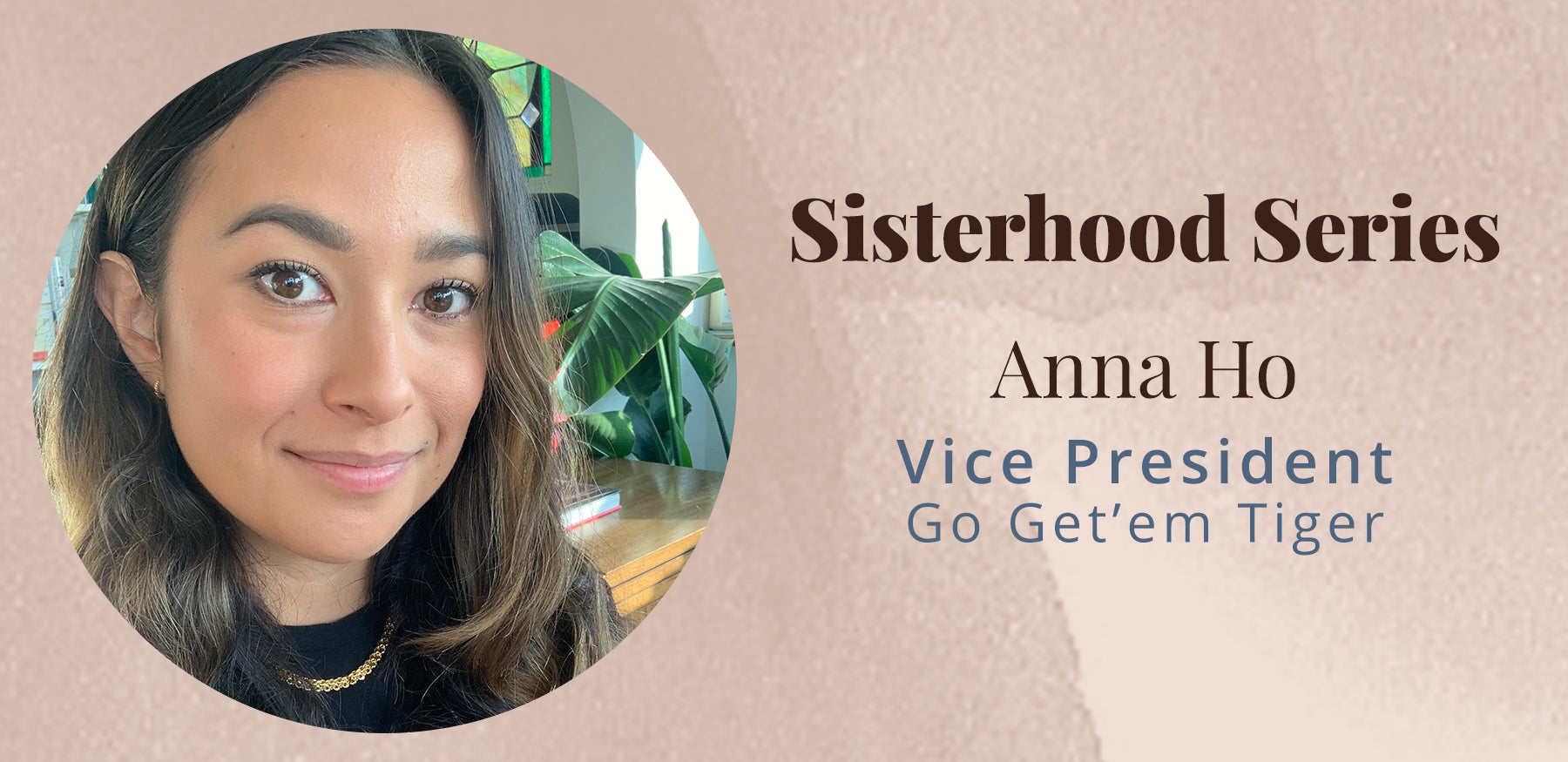 Sisterhood Series with Anna Ho