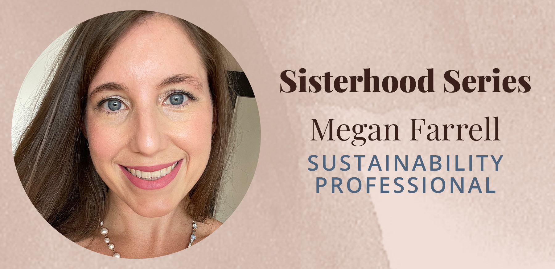 The Sisterhood Series with Megan Farrell