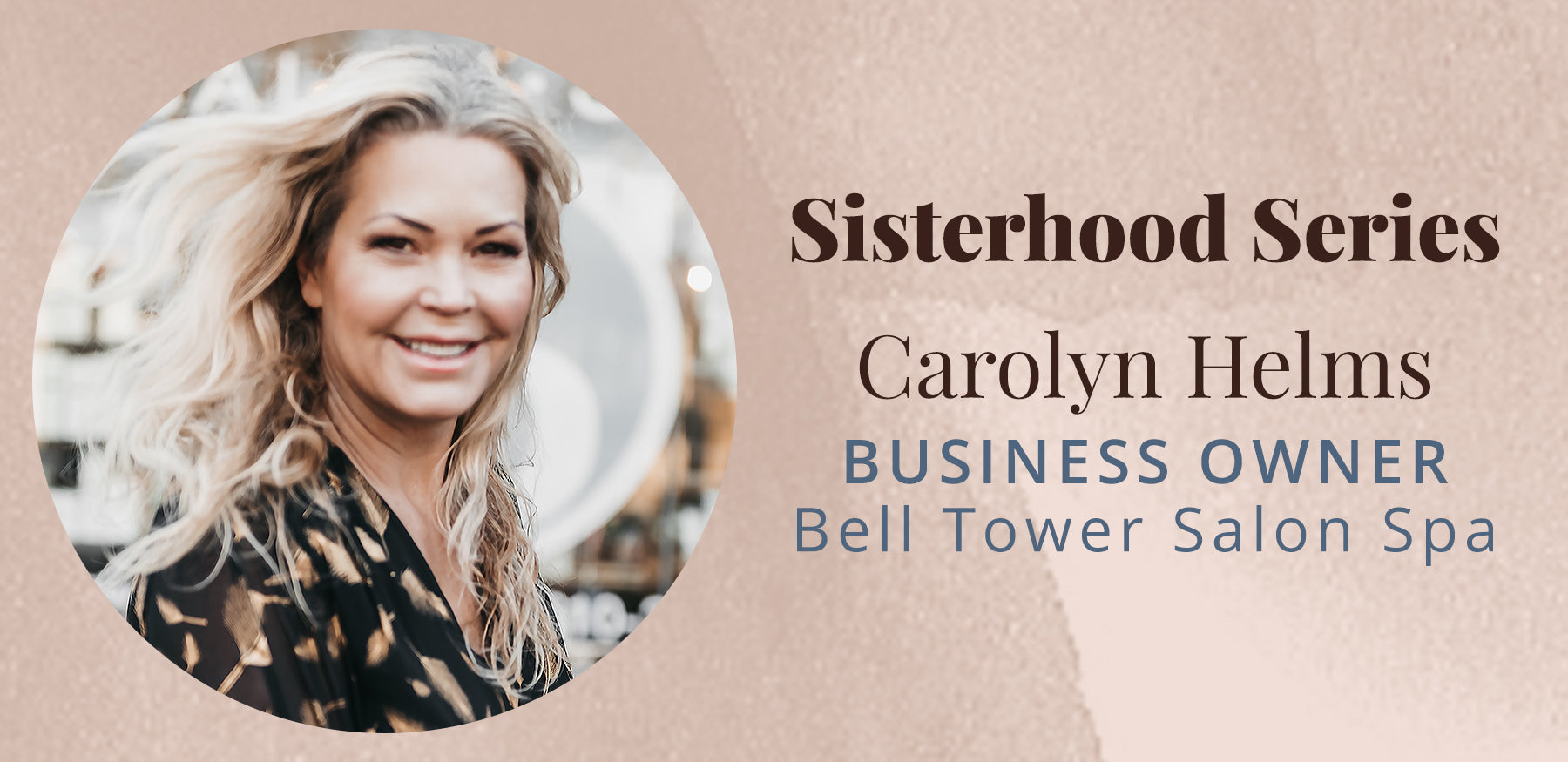 <!--The Sisterhood Series with Carolyn Helms-->
