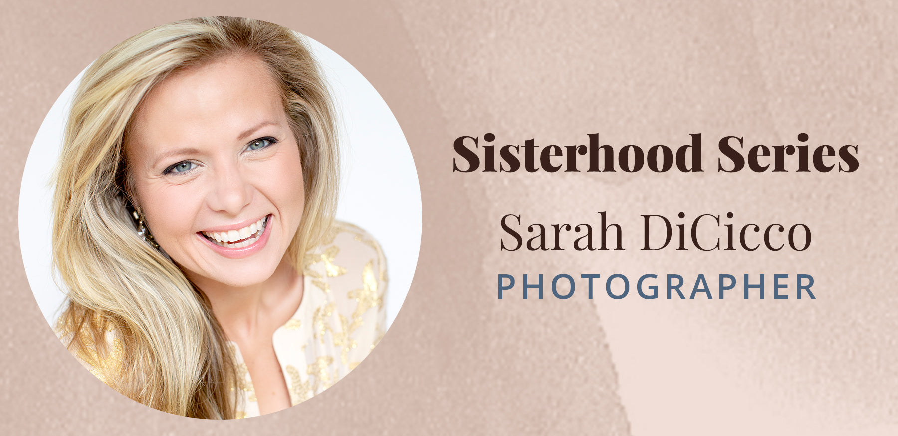 <!--Sisterhood Series with Sarah DiCicco-->